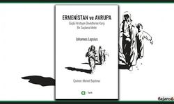 Lepsius’un "Ermenistan ve Avrupa" Kitabı Türkçe'de: Katliamlara Dair Sert Bir Eleştiri