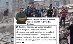 Maraş Depremi'nin Yıldönümünde: Trajedi, İnsanlık ve Siyasetin Kesişimi