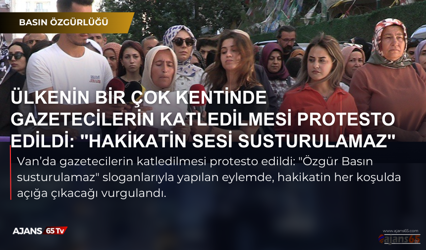 Ülkenin Bir Çok Kentinde  Gazetecilerin Katledilmesi Protesto Edildi: "Hakikatin Sesi Susturulamaz"